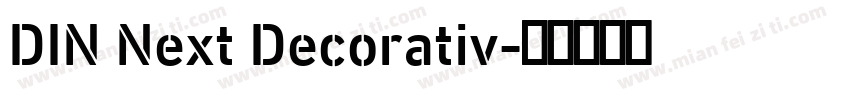 DIN Next Decorativ字体转换